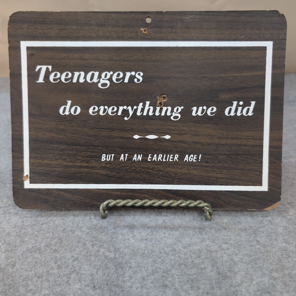 VTG‎ 1968-1973 K-Mart Pressboard Sign "Teenagers do everything we did but..." 9"